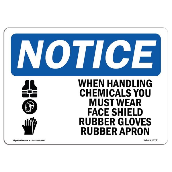 Signmission OSHA Notice Sign, NOTICE Handling Chemicals Wear PPE, 14in X 10in Aluminum, 14" W, 10" H, Landscape OS-NS-A-1014-L-15781